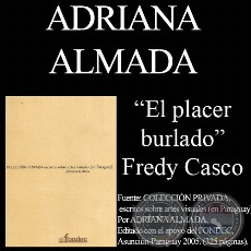 FREDI CASCO / EL PLACER BURLADO, 2001 - Comentario de ADRIANA ALMADA